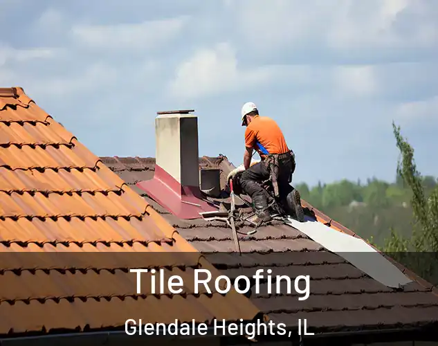  Tile Roofing Glendale Heights, IL